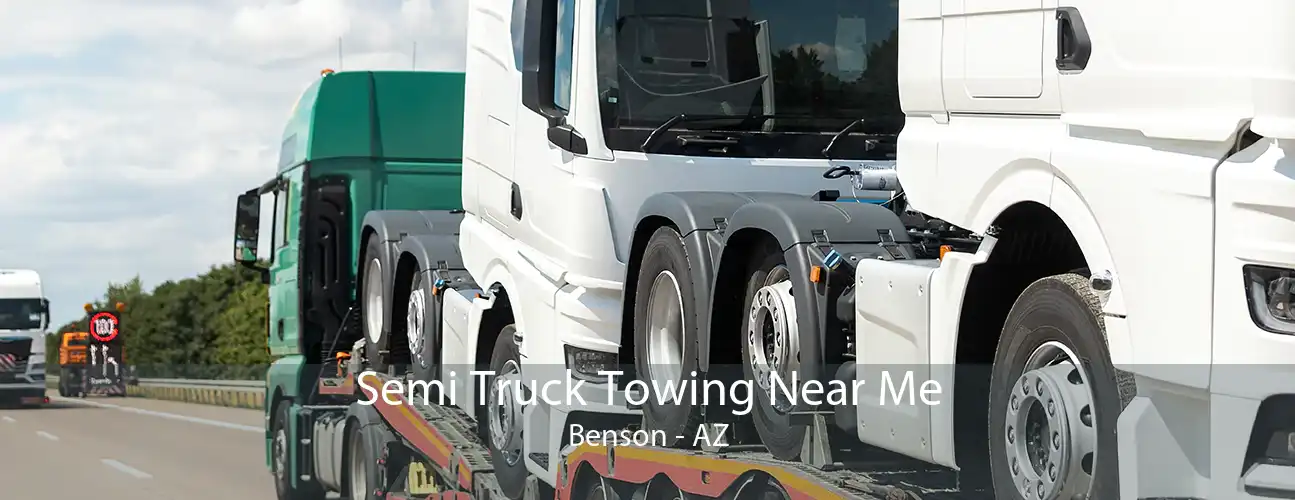 Semi Truck Towing Near Me Benson - AZ