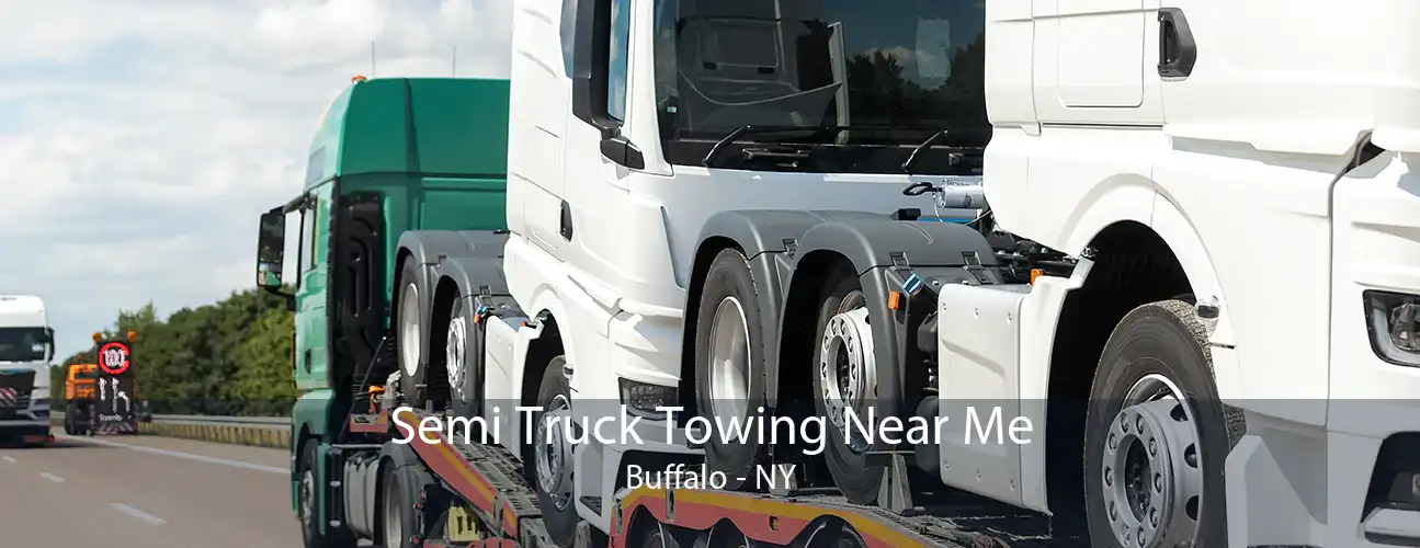 Semi Truck Towing Near Me Buffalo - NY