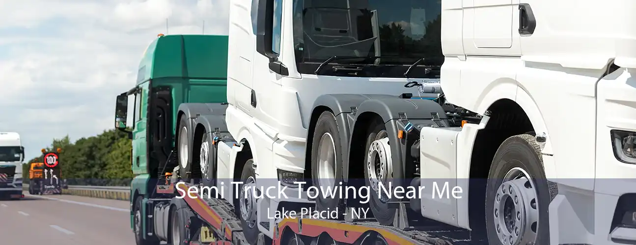 Semi Truck Towing Near Me Lake Placid - NY
