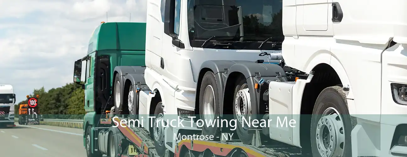 Semi Truck Towing Near Me Montrose - NY