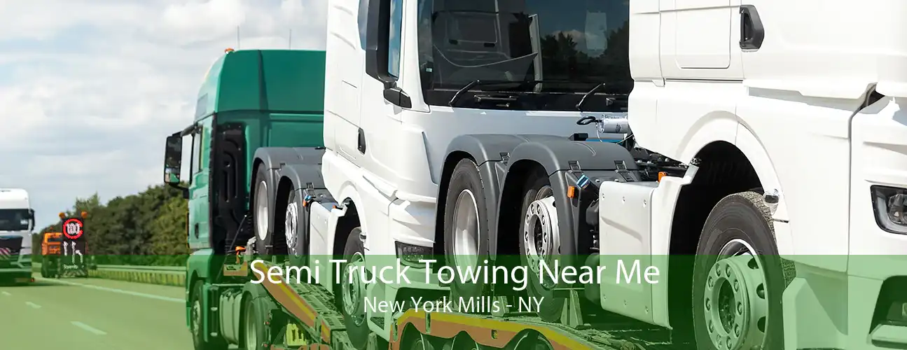 Semi Truck Towing Near Me New York Mills - NY