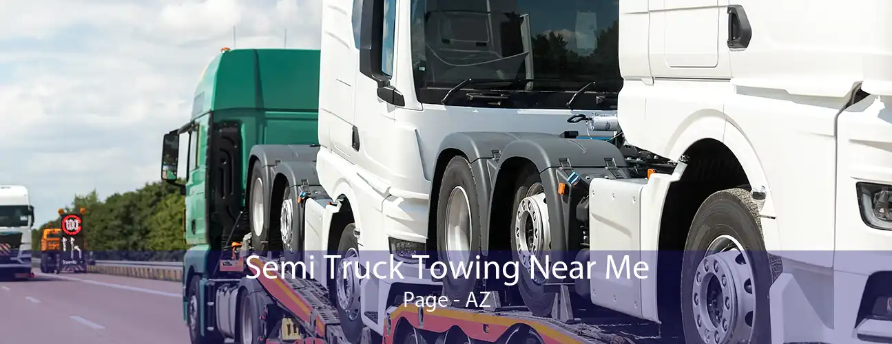 Semi Truck Towing Near Me Page - AZ
