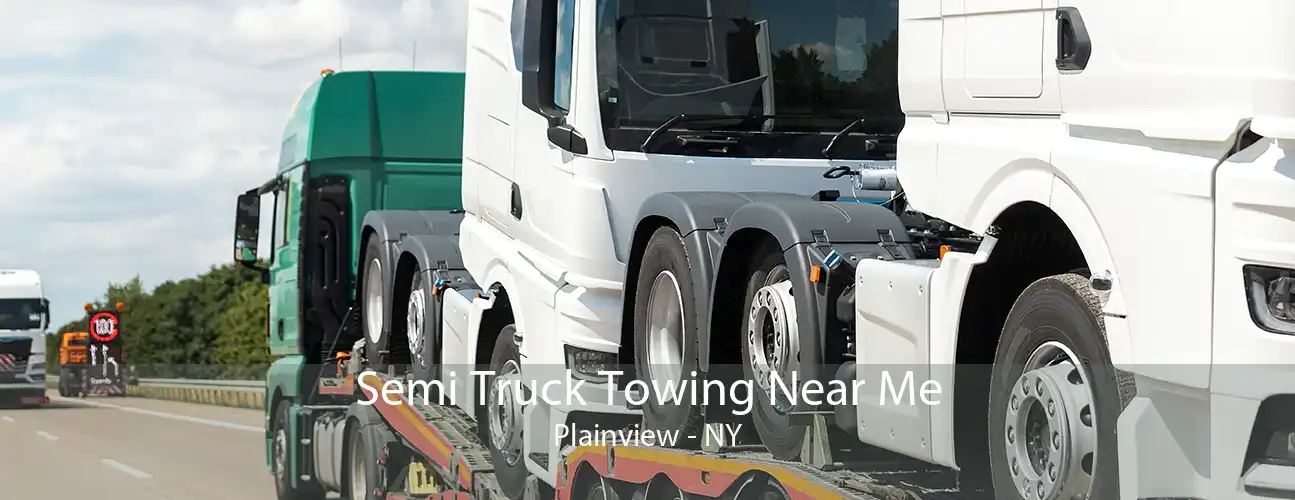 Semi Truck Towing Near Me Plainview - NY