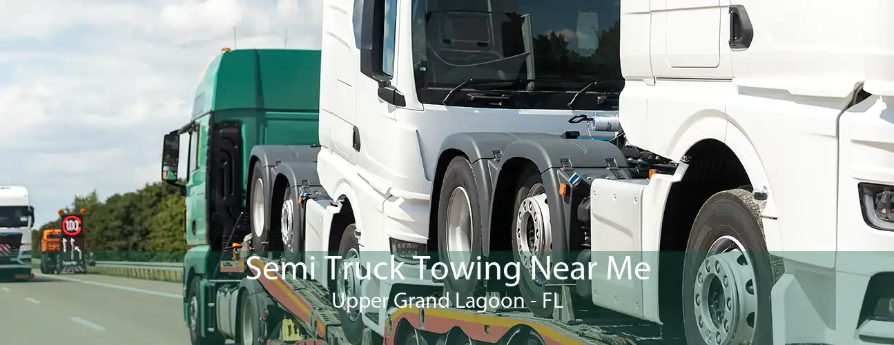 Semi Truck Towing Near Me Upper Grand Lagoon - FL