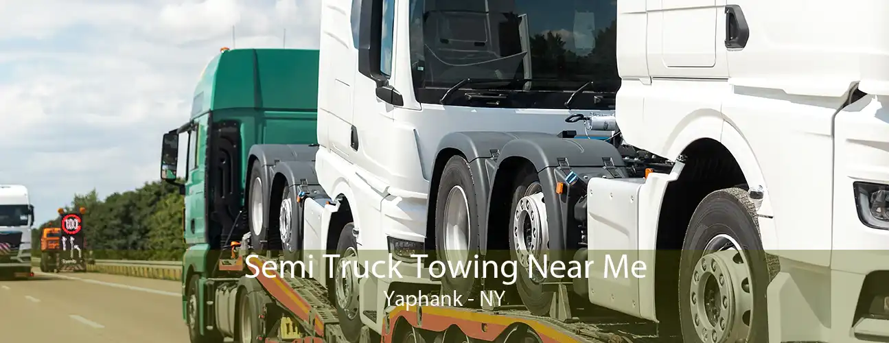 Semi Truck Towing Near Me Yaphank - NY