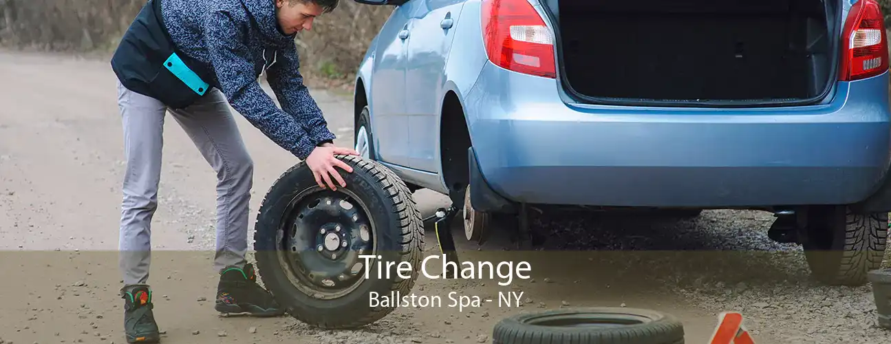 Tire Change Ballston Spa - NY