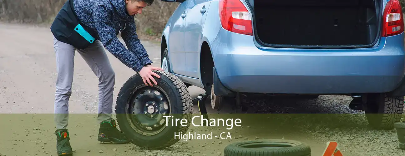 Tire Change Highland - CA