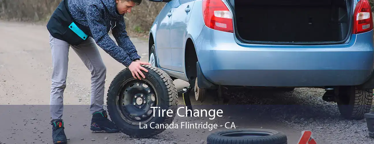 Tire Change La Canada Flintridge - CA
