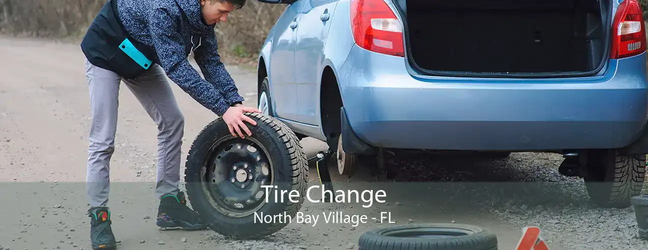 Tire Change North Bay Village - FL