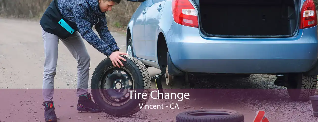 Tire Change Vincent - CA