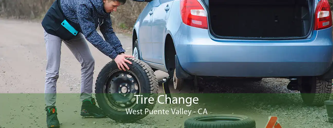 Tire Change West Puente Valley - CA