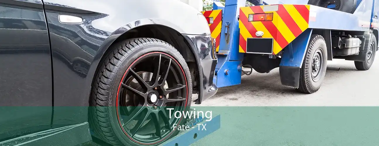 Towing Fate - TX