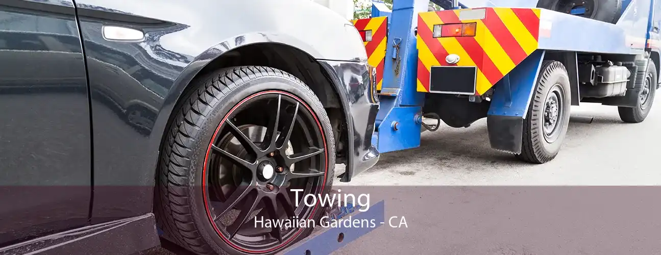 Towing Hawaiian Gardens - CA