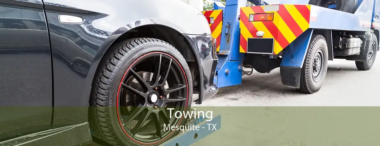 Towing Mesquite - TX