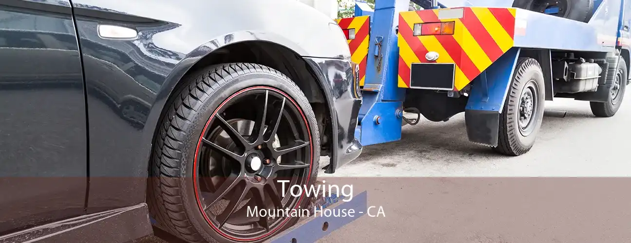 Towing Mountain House - CA