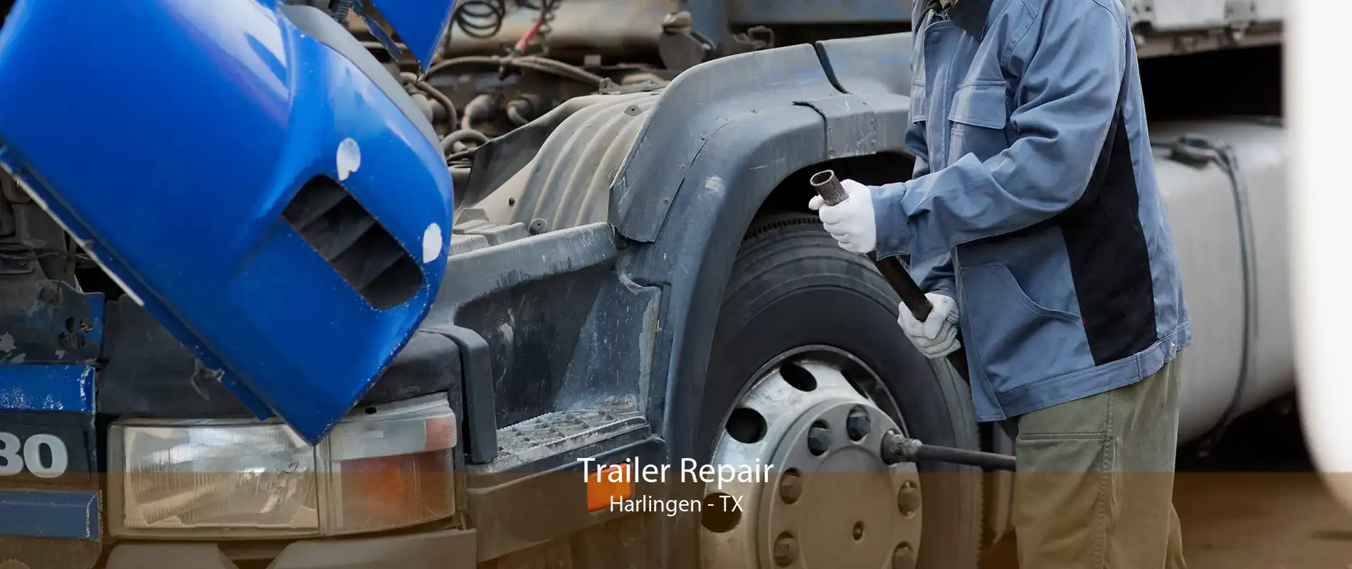 Trailer Repair Harlingen - TX