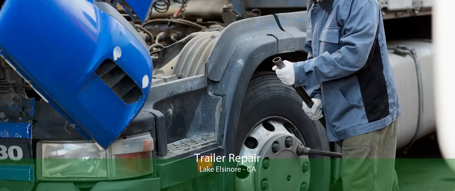 Trailer Repair Lake Elsinore - CA