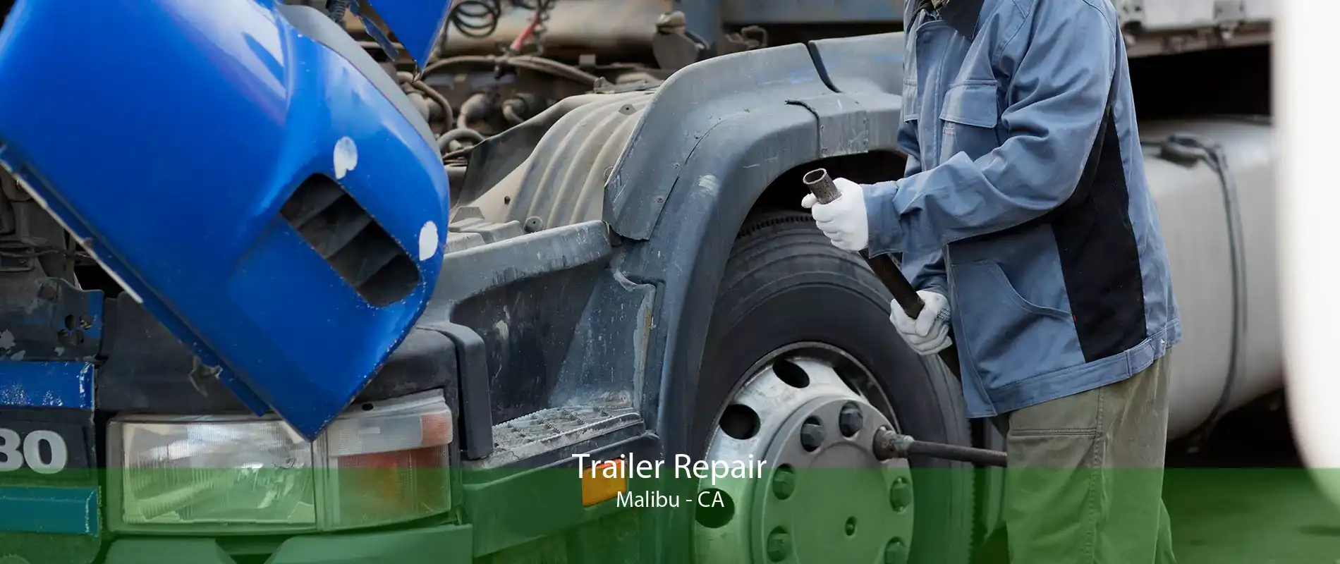 Trailer Repair Malibu - CA