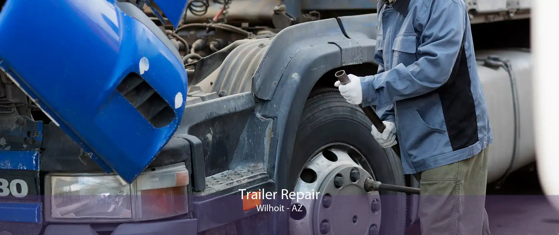 Trailer Repair Wilhoit - AZ
