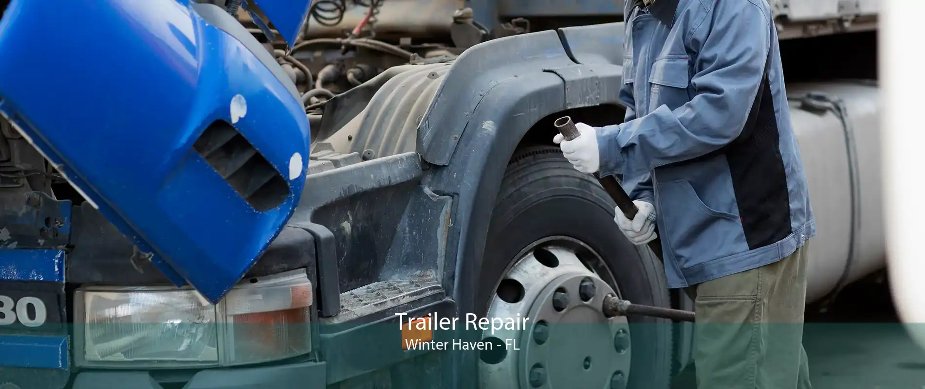 Trailer Repair Winter Haven - FL