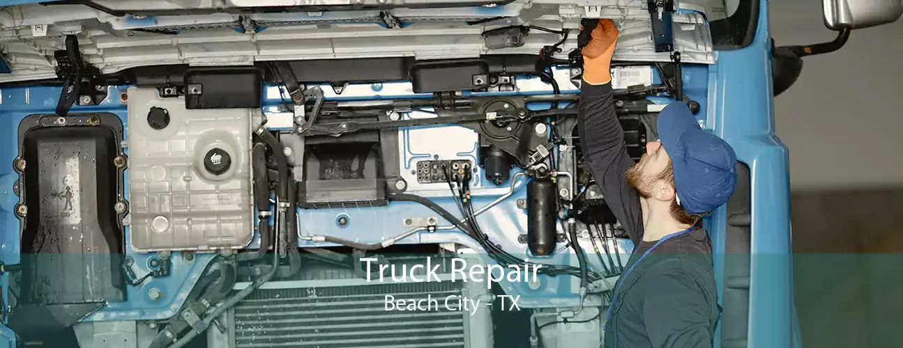 Truck Repair Beach City - TX