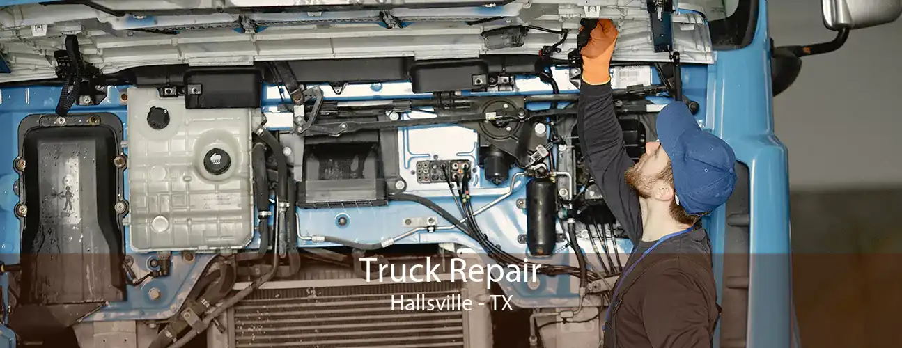 Truck Repair Hallsville - TX