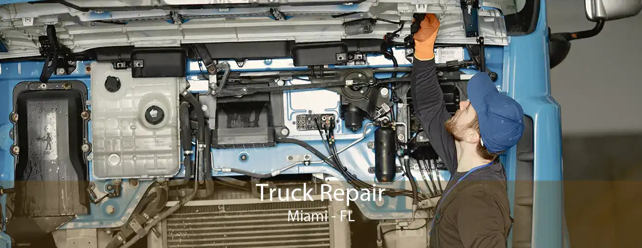 Truck Repair Miami - FL