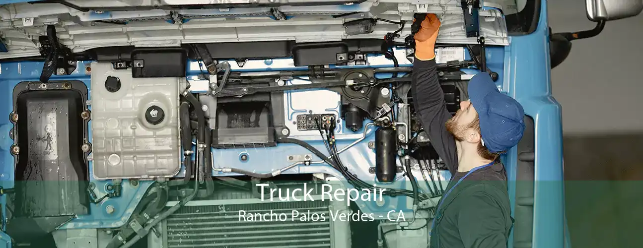 Truck Repair Rancho Palos Verdes - CA