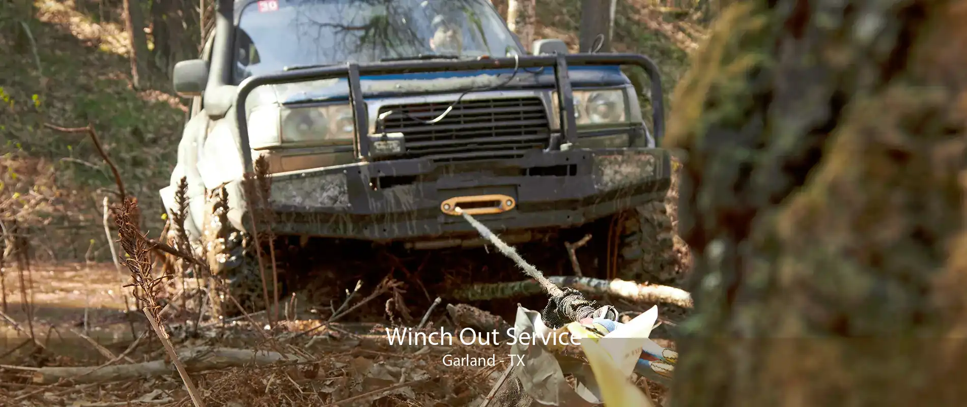 Winch Out Service Garland - TX