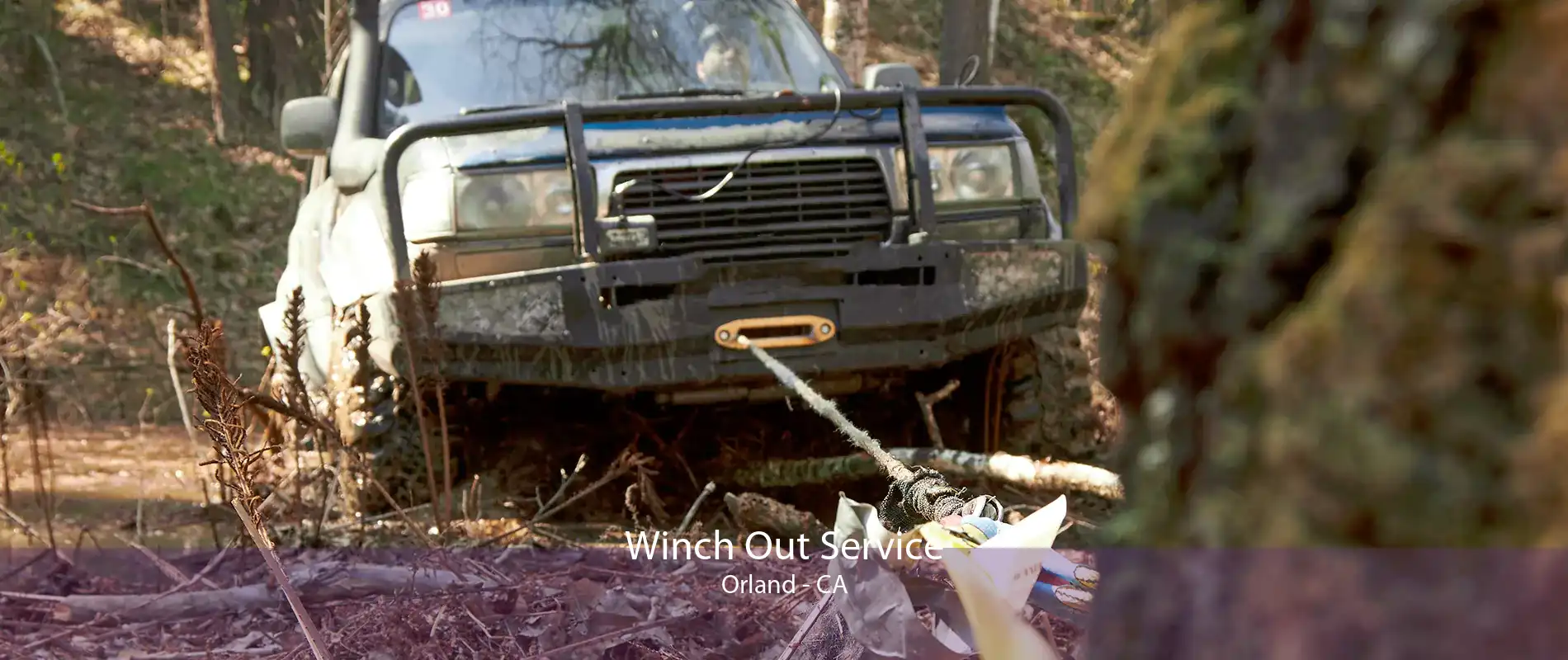 Winch Out Service Orland - CA