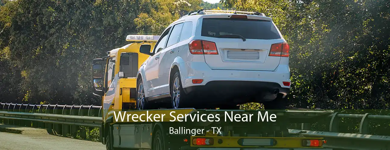 Wrecker Services Near Me Ballinger - TX