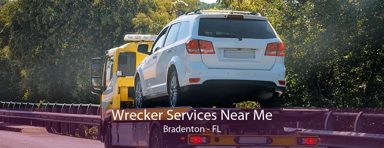 Wrecker Services Near Me Bradenton - FL