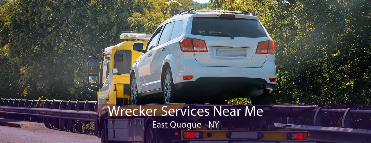 Wrecker Services Near Me East Quogue - NY