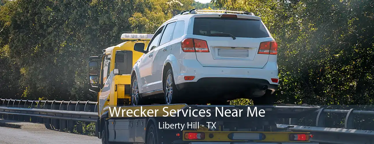 Wrecker Services Near Me Liberty Hill - TX