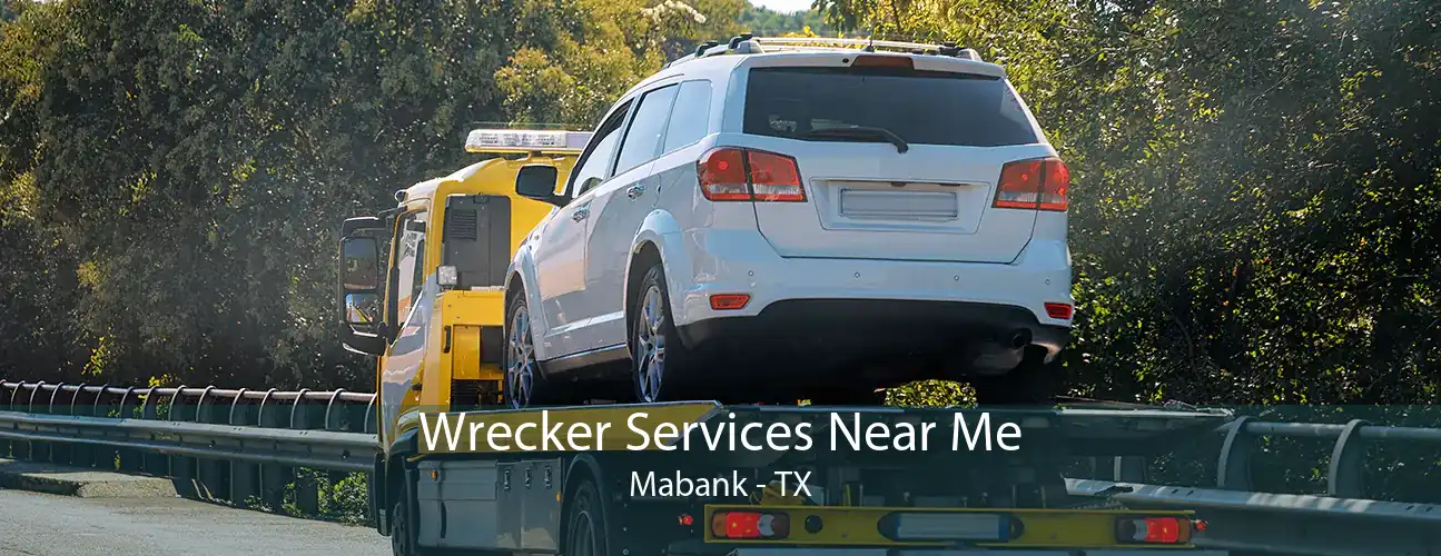 Wrecker Services Near Me Mabank - TX