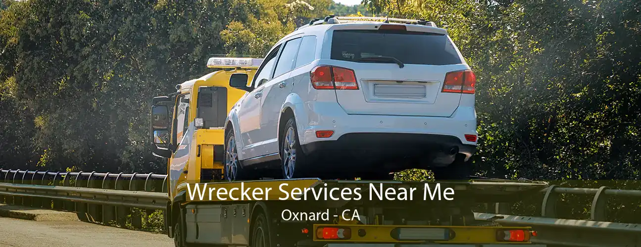Wrecker Services Near Me Oxnard - CA