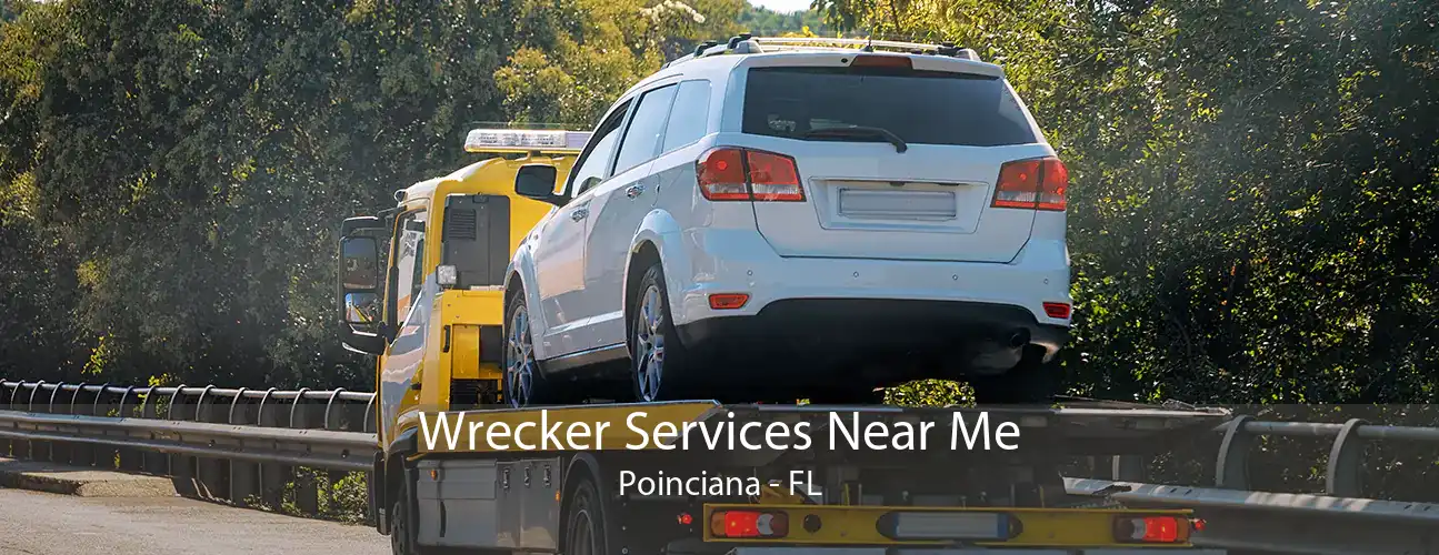 Wrecker Services Near Me Poinciana - FL