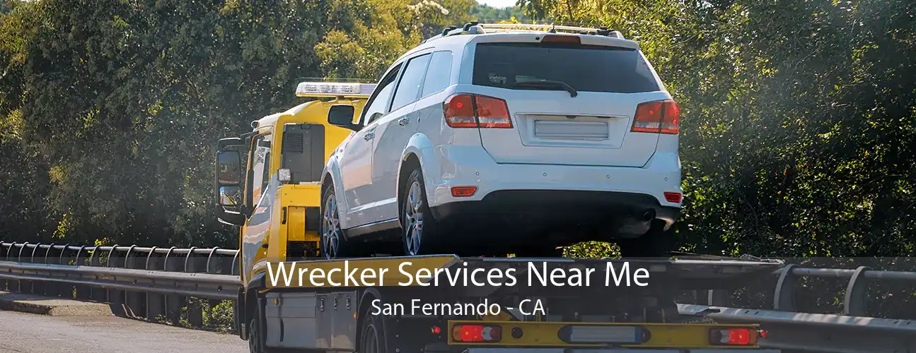 Wrecker Services Near Me San Fernando - CA
