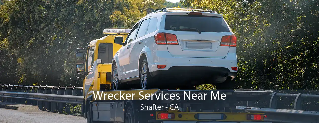 Wrecker Services Near Me Shafter - CA