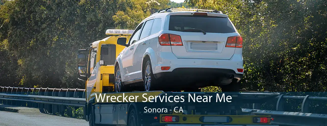 Wrecker Services Near Me Sonora - CA