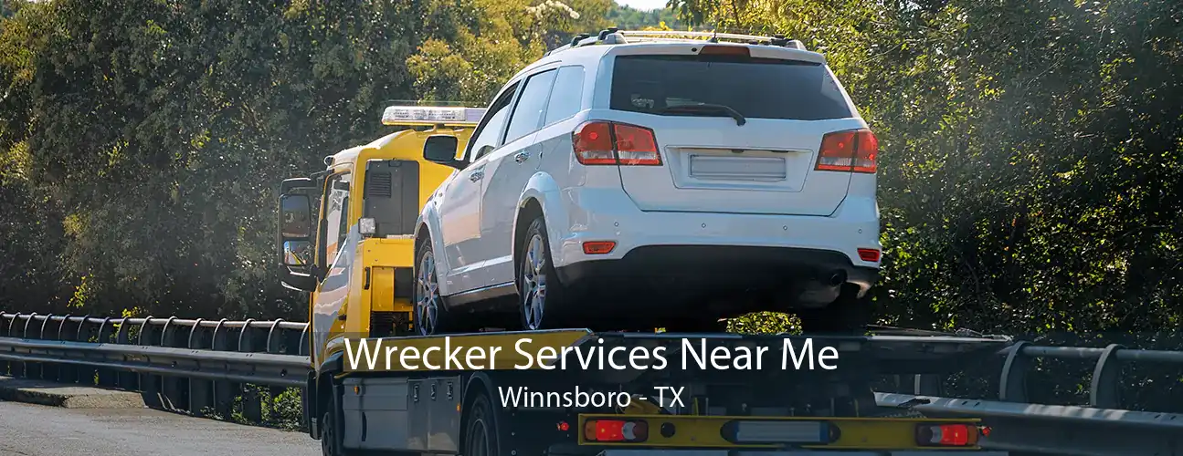 Wrecker Services Near Me Winnsboro - TX