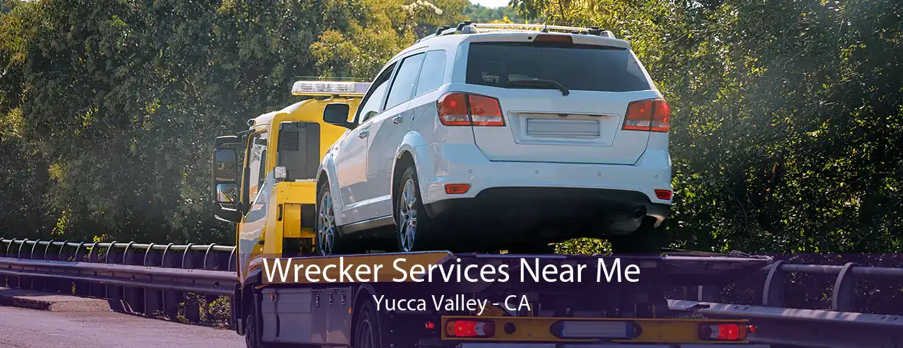 Wrecker Services Near Me Yucca Valley - CA